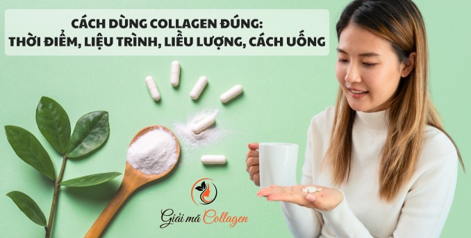 Cách bổ sung thực phẩm chức năng collagen đúng