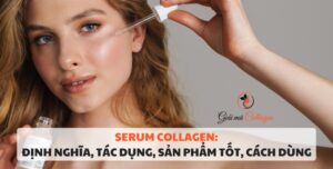 Tìm hiểu về tinh chất collagen